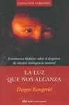 La Luz que nos Alcanza