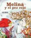 Melina y el Pez Rojo