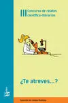 Iii Concurso de Relatos Científico-Literarios ¿Te