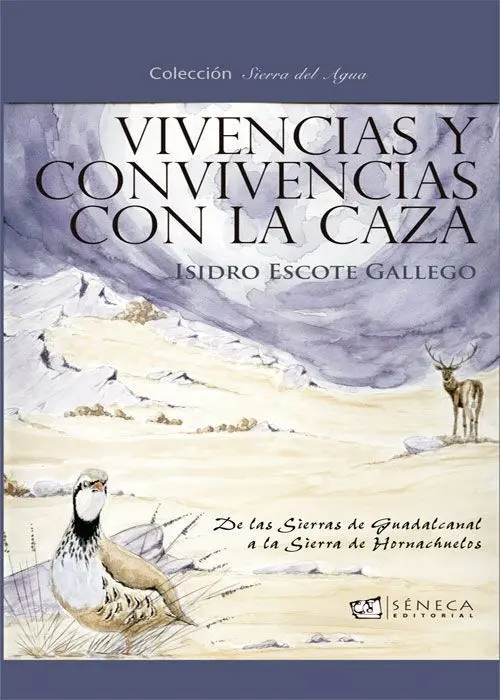 Vivencias y Convivencias con la Caza