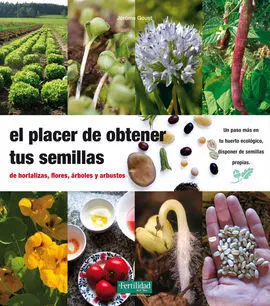 El Placer de Obtener Tus Semillas