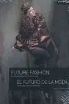 Future Fashion - el Futuro de la Moda