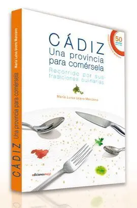 Cádiz, una Provincia para Comérsela