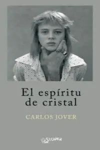 El Espiritu de Cristal