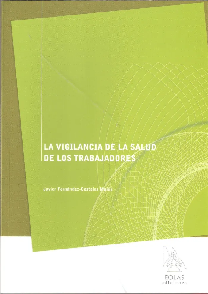 La Vigilancia de la Salud de los Trabajadores