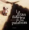 La Gran Fabrica de las Palabras