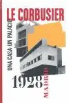 Le Corbusier, Madrid, 1928