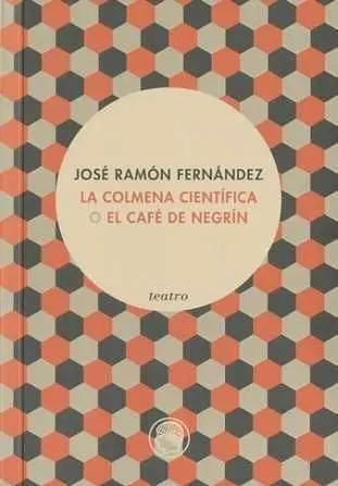 Colmena Científica o el Café de Negrín, la