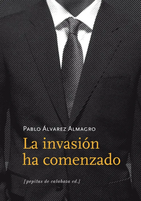 Invasión Ha Comenzado, la