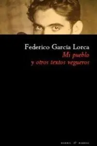 Mi Pueblo y Otros Textos Vegueros