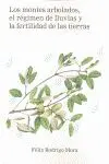 Los Montes Arbolados, el Régimen de Lluvias y la Fertilidad de las Tierras