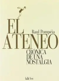 El Ateneo. Cronica de una Nostalgia