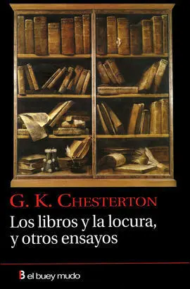 Los Libros y Locura, y Otros Ensayos