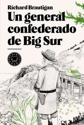 Un General Confederado de Big Sur