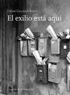 Exilio está Aquí, el