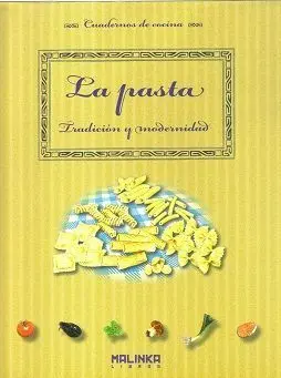 Pasta, la -Tradicion y Modernida