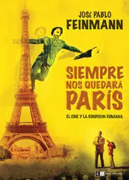 Siempre nos Quedará París : e Cine y la Condición Humana