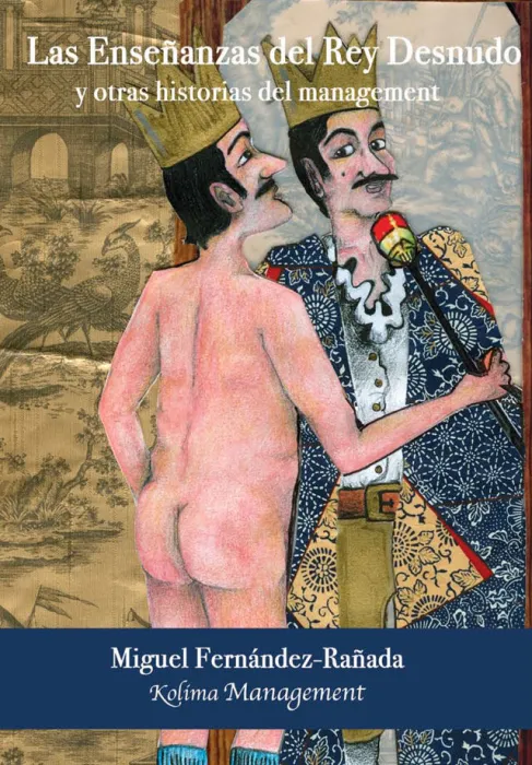 Las Enseñanzas del Rey Desnudo y Otras Historias para el Management
