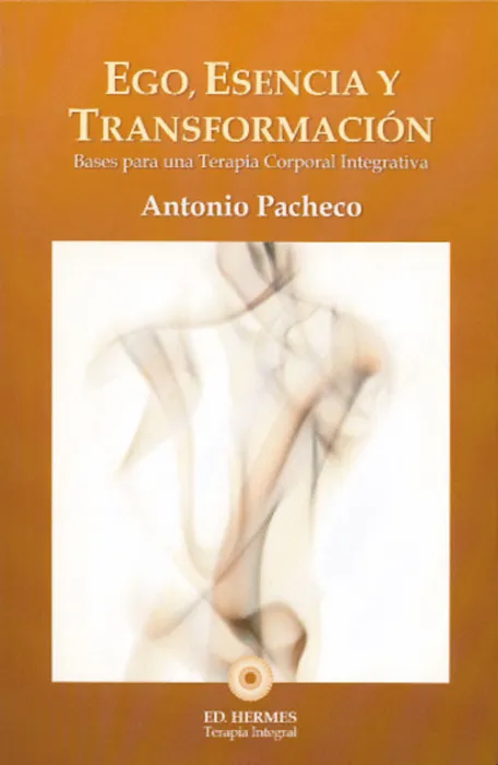 Ego, Esencia y Transformación