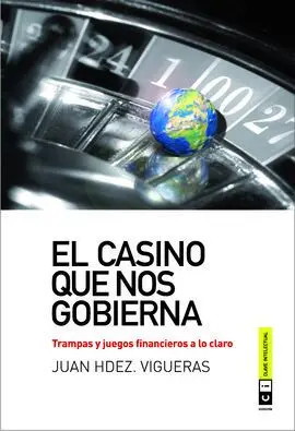 El Casino que nos Gobierna