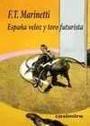 España Veloz y Toro Futurista