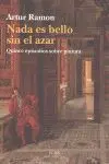 Nada Es Bello sin el Azar