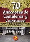 70 Anécdotas de Costaleros y Capataces