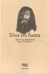 Dios no Fuma