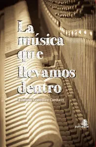 La Música que Llevamos dentro