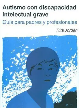 Autismo con Discapacidad Intelectual Grave