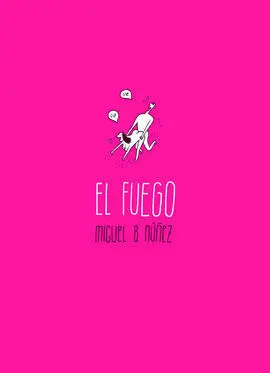 El Fuego