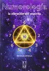 Numerologia. La Vibracion del Espiritu