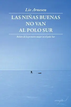 Las Niñas Buenas no Van Al Polo Sur