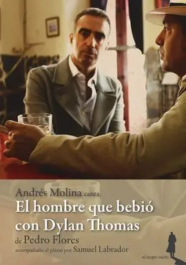 El Hombre que Bebió con Dylan Thomas