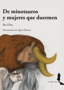 De Minotauros y Mujeres que Sueñan