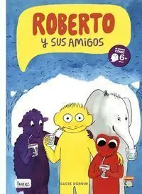Roberto y Sus Amigos
