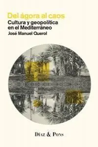 Del Ágora Al Caos