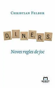 Diners. Noves Regles de Joc