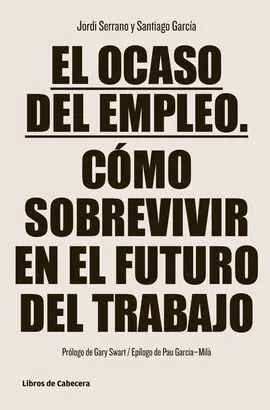 El Ocaso del Empleo