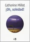 ¡Oh, Soledad!