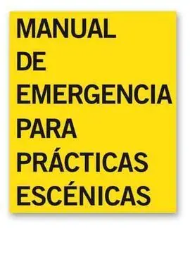 Manual de Emergencia para Prácticas Escénicas