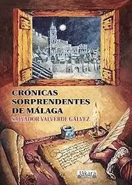 Cronicas Sorprendentes de Malaga