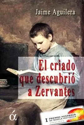 El Criado que Descubrió a Zervantes