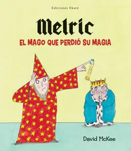 Melric, el Mago que Perdió Su Magia