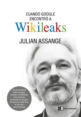 Cuando Google Encontro a Wikileaks