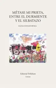 Métase mi Prieta, entre el Durmiente y el Silbatazo