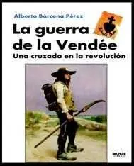 La Guerra de la Vendée
