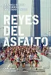 Reyes del Asfalto