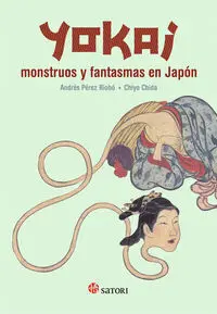 Yokai. Monstruos y Fantasmas en Japón