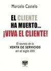 Cliente Ha Muertoa Viva el Cliente,El